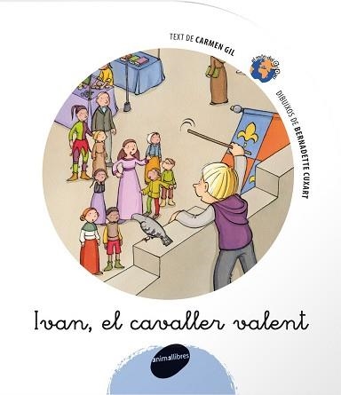 IVAN, EL CAVALLER VALENT (MON DEL GRIPAU 12) | 9788496726383 | GIL, CARMEN / CUXART, BERNADETTE (IL·LUSTR) | Llibreria Aqualata | Comprar libros en catalán y castellano online | Comprar libros Igualada