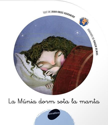 MUNIA DORM SOTA LA MANTA, LA (MON DEL GRIPAU 8) | 9788496726345 | KRUZ, JUAN / OLMOS, ROGER (IL·LUSTR) | Llibreria Aqualata | Comprar llibres en català i castellà online | Comprar llibres Igualada