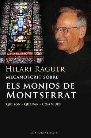 MECANOSCRIT SOBRE ELS MONJOS DE MONTSERRAT | 9788492437085 | RAGUER, HILARI | Llibreria Aqualata | Comprar libros en catalán y castellano online | Comprar libros Igualada