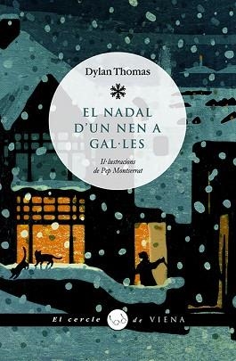 NADAL D'UN NEN A GAL·LES, EL (CERCLE DE VIENA 8) | 9788483305140 | THOMAS, DYLAN | Llibreria Aqualata | Comprar libros en catalán y castellano online | Comprar libros Igualada