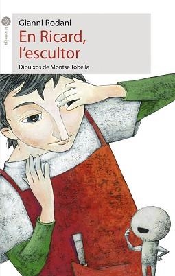 EN RICARD,L'ESCULTOR (FORMIGA BLANCA 13) | 9788496726505 | RODARI,GIANNI | Llibreria Aqualata | Comprar llibres en català i castellà online | Comprar llibres Igualada