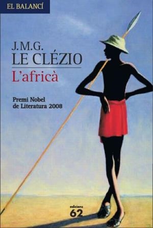 AFRICA, L' (EL BALANCI 601) | 9788429762143 | LE CLEZIO, J.M.G. | Llibreria Aqualata | Comprar llibres en català i castellà online | Comprar llibres Igualada