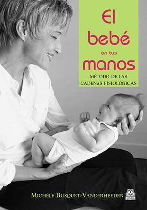 BEBE EN TUS MANOS, EL | 9788480197236 | BUSQUET VANDERHEUDEN, MICHELE | Llibreria Aqualata | Comprar libros en catalán y castellano online | Comprar libros Igualada