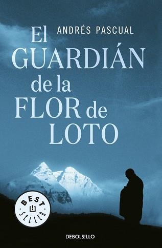 GUARDIAN DE LA FLOR DE LOTO, EL (BEST SELLER 763) | 9788483468661 | PASCUAL, ANDRES | Llibreria Aqualata | Comprar libros en catalán y castellano online | Comprar libros Igualada
