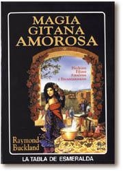 MAGIA GITANA AMOROSA | 9788476405925 | BUCKLAND, RAYMOND | Llibreria Aqualata | Comprar libros en catalán y castellano online | Comprar libros Igualada