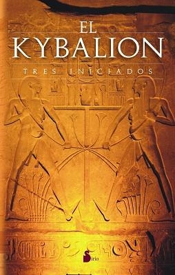 KYBALION, EL. TRES INICIADOS | 9788478085958 | TRES INICIADOS | Llibreria Aqualata | Comprar libros en catalán y castellano online | Comprar libros Igualada