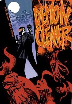 DEMON CLEANER | 9788492458172 | GUNTER, MILES / SANTOS, VICTOR | Llibreria Aqualata | Comprar llibres en català i castellà online | Comprar llibres Igualada
