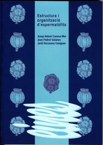 ESTRUCTURA I ORGANITZACIO D'ESPERMATOFITS | 9788484091516 | AA VV | Llibreria Aqualata | Comprar llibres en català i castellà online | Comprar llibres Igualada