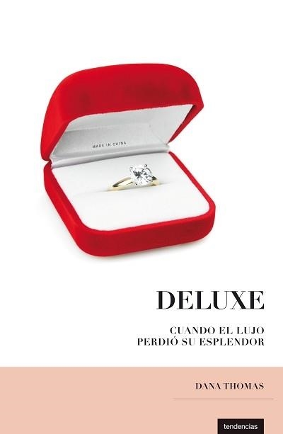 DELUXE : CUANDO EL LUJO PERDIO SU ESPLENDOR | 9788493619428 | THOMAS, DANA | Llibreria Aqualata | Comprar libros en catalán y castellano online | Comprar libros Igualada