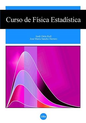 CURSO DE FISICA ESTADISTICA | 9788447531172 | ORTIN, JORDI | Llibreria Aqualata | Comprar libros en catalán y castellano online | Comprar libros Igualada