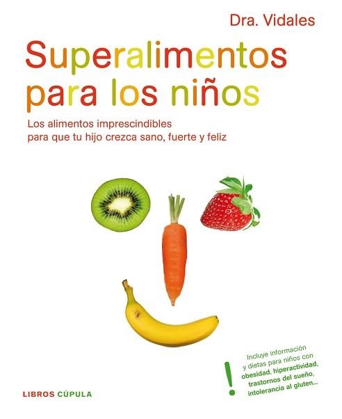 SUPERALIMENTOS PARA LOS NIÑOS | 9788448048266 | VIDALES | Llibreria Aqualata | Comprar libros en catalán y castellano online | Comprar libros Igualada