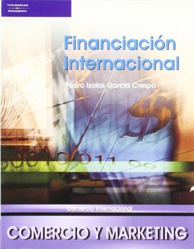 FINANCIACION INTERNACIONAL | 9788497323611 | GARCIA CRESPO, PEDRO ISAIAS | Llibreria Aqualata | Comprar libros en catalán y castellano online | Comprar libros Igualada