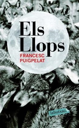 LLOPS, ELS (LA BUTXACA GRAN) | 9788492549283 | PUIGPELAT, FRANCESC | Llibreria Aqualata | Comprar libros en catalán y castellano online | Comprar libros Igualada