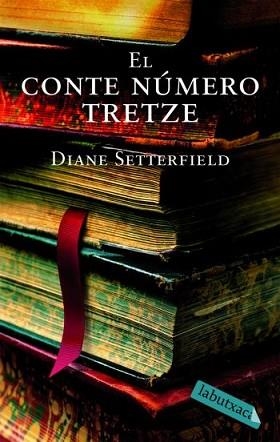 CONTE NUMERO TRETZE, EL (LABTUXACA GRAN) | 9788492549276 | SETTERFIELD, DIANE | Llibreria Aqualata | Comprar llibres en català i castellà online | Comprar llibres Igualada