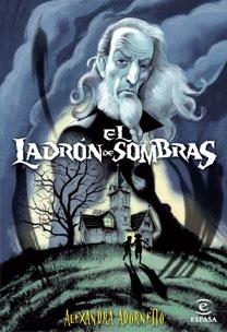 LADRON DE SOMBRAS, EL | 9788467029574 | ADORNETTO, ALEXANDRA | Llibreria Aqualata | Comprar libros en catalán y castellano online | Comprar libros Igualada