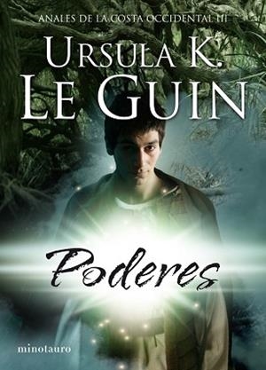 PODERES (ANALES DE LA COSTA OCCIDENTAL III) | 9788445077207 | LE GUIN, URSULA K | Llibreria Aqualata | Comprar llibres en català i castellà online | Comprar llibres Igualada