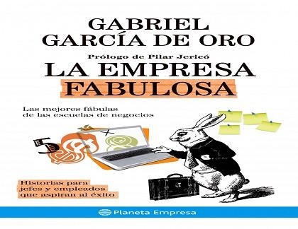 EMPRESA FABULOSA, LA (EMPRESA) | 9788408084389 | GARCIA DE ORO, GABRIEL | Llibreria Aqualata | Comprar libros en catalán y castellano online | Comprar libros Igualada