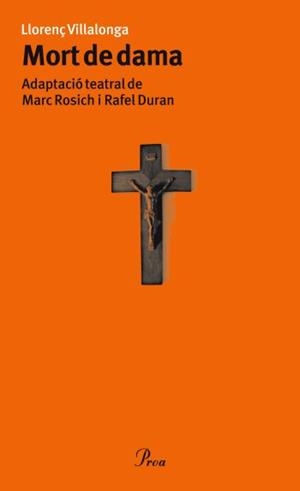 MORT DE DAMA (TATRE PROA 73) | 9788484375302 | VILALLONGA, LLORENÇ / ROSICH, MARC (ADAPT) | Llibreria Aqualata | Comprar llibres en català i castellà online | Comprar llibres Igualada
