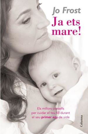 JA ETS MARE | 9788466409483 | FROST, JO | Llibreria Aqualata | Comprar llibres en català i castellà online | Comprar llibres Igualada