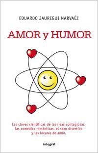 AMOR Y HUMOR | 9788498674002 | JAUREGUI, EDUARDO | Llibreria Aqualata | Comprar libros en catalán y castellano online | Comprar libros Igualada