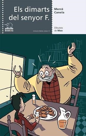 DIMARTS DEL SENYOR F  (ELEFANT 15) | 9788498243468 | CANELA, MERCE / MAX (IL·LUSTR) | Llibreria Aqualata | Comprar llibres en català i castellà online | Comprar llibres Igualada