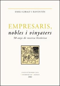 EMPRESARIS, NOBLES I VINYATERS (HONORIS CAUSA 18) | 9788437054926 | GIRALT I REVENTOS, EMILI | Llibreria Aqualata | Comprar libros en catalán y castellano online | Comprar libros Igualada