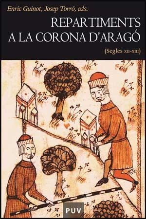 REPARTIMENTS MEDIEVALS A LA CORONA D'ARAGO | 9788437067520 | GUINOT, ENRIC / TORRO, JOSEP (ED.) | Llibreria Aqualata | Comprar libros en catalán y castellano online | Comprar libros Igualada