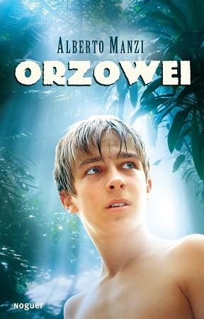 ORZOWEI (JUVENIL) | 9788427900820 | MANZI, ALBERTO | Llibreria Aqualata | Comprar libros en catalán y castellano online | Comprar libros Igualada