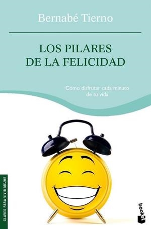 PILARES DE LA FELICIDAD, LOS (BOOKET 4095) | 9788484607335 | TIERNO, BERNABE | Llibreria Aqualata | Comprar llibres en català i castellà online | Comprar llibres Igualada