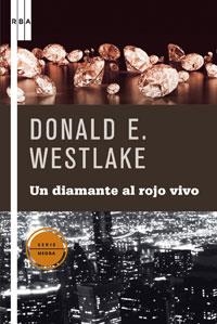 DIAMANTE AL ROJO VIVO, UN (NEGRA 8) | 9788498673920 | WESTLAKE, DONALD | Llibreria Aqualata | Comprar llibres en català i castellà online | Comprar llibres Igualada