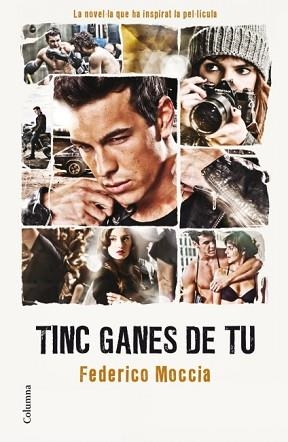 TINC GANES DE TU | 9788466410069 | MOCCIA, FEDERICO | Llibreria Aqualata | Comprar libros en catalán y castellano online | Comprar libros Igualada