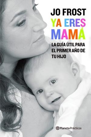 YA ERES MAMA | 9788408081128 | FROST, JO | Llibreria Aqualata | Comprar llibres en català i castellà online | Comprar llibres Igualada