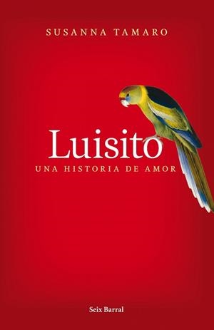 LUISITO. UNA HISTORIA DE AMOR | 9788432231841 | TAMARO, SUSANNA | Llibreria Aqualata | Comprar llibres en català i castellà online | Comprar llibres Igualada