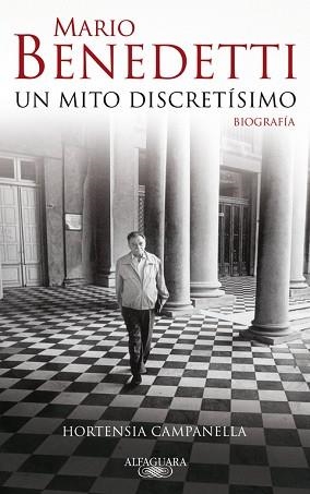 MARIO BENEDETTI, UN MITO DISCRETISIMO | 9788420422497 | CAMPANELLA, HORTENSIA | Llibreria Aqualata | Comprar libros en catalán y castellano online | Comprar libros Igualada