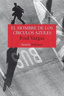 HOMBRE DE LOS CIRCULOS AZULES, EL | 9788478447442 | VARGAS, FRED | Llibreria Aqualata | Comprar libros en catalán y castellano online | Comprar libros Igualada
