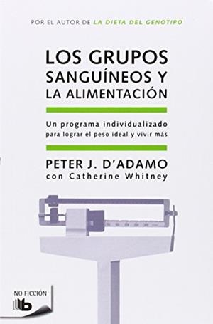 GRUPOS SANGUINEOS Y LA ALIMENTACION (ZETA NO FICCION 13) | 9788498721874 | D'ADAMO, PETER J. / WHITNEY, CATHERINE | Llibreria Aqualata | Comprar llibres en català i castellà online | Comprar llibres Igualada