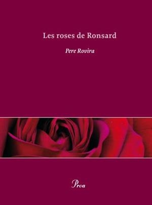ROSES DE RONSARD, LES  (OSSA MENOR 306) | 9788484375418 | ROVIRA, PERE | Llibreria Aqualata | Comprar llibres en català i castellà online | Comprar llibres Igualada