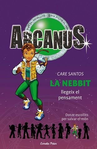 NEBBIT LLEGEIX EL PENSAMENT, LA (ARCANUS 6) | 9788497088305 | SANTOS, CARE | Llibreria Aqualata | Comprar llibres en català i castellà online | Comprar llibres Igualada