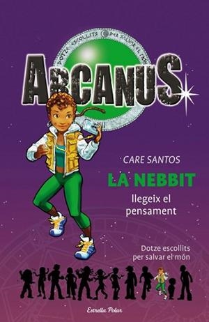 NEBBIT LLEGEIX EL PENSAMENT, LA (ARCANUS 6) | 9788497088305 | SANTOS, CARE | Llibreria Aqualata | Comprar llibres en català i castellà online | Comprar llibres Igualada