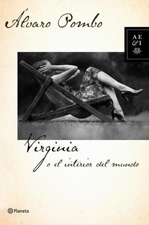 VIRGINIA O EL INTERIOR DEL MUNDO | 9788408085119 | POMBO, ALVARO | Llibreria Aqualata | Comprar libros en catalán y castellano online | Comprar libros Igualada