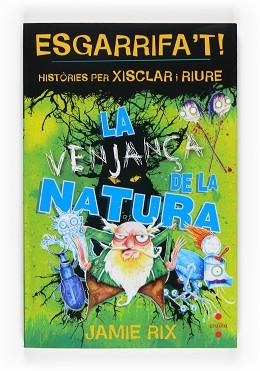 VENJANCA DE LA NATURA (ESGARRIFA'T 4) | 9788466121507 | RIX, JAMIE | Llibreria Aqualata | Comprar llibres en català i castellà online | Comprar llibres Igualada