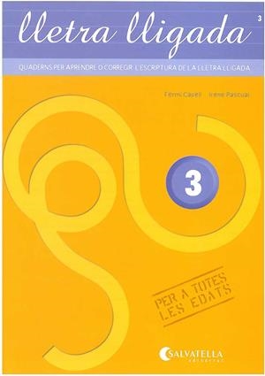 LLETRA LLIGADA 3 | 9788484124306 | CAPELL, FERMI / PASCUAL, IRENE | Llibreria Aqualata | Comprar libros en catalán y castellano online | Comprar libros Igualada