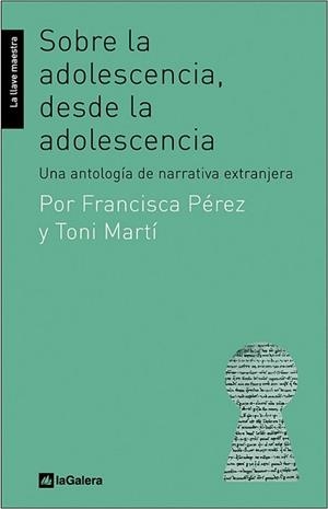 SOBRE LA ADOLESCENCIA DESDE LA ADOLESCENCIA (LLAVE MAESTRA 2 | 9788424630249 | MARTI, ANTONI / PEREZ, FRANCISCA | Llibreria Aqualata | Comprar llibres en català i castellà online | Comprar llibres Igualada