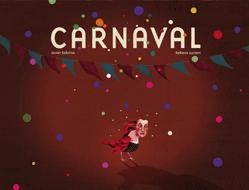 CARNAVAL | 9788424629786 | SOBRINO, JAVIER / LUCIANI, REBECA | Llibreria Aqualata | Comprar libros en catalán y castellano online | Comprar libros Igualada