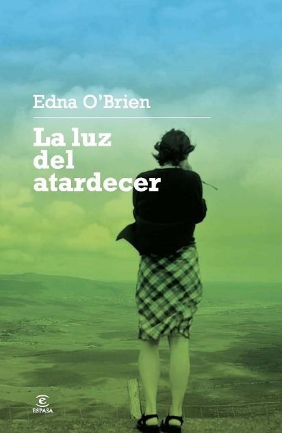 LUZ DEL ATARDECER, LA | 9788467028157 | O´BRIEN, EDNA | Llibreria Aqualata | Comprar libros en catalán y castellano online | Comprar libros Igualada