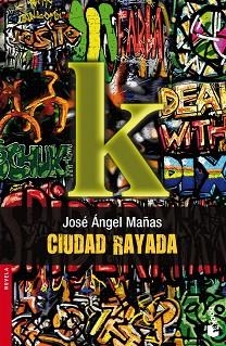 CIUDAD RAYADA (BOOKET 2251) | 9788423341047 | MAÑAS, JOSE ANGEL | Llibreria Aqualata | Comprar libros en catalán y castellano online | Comprar libros Igualada