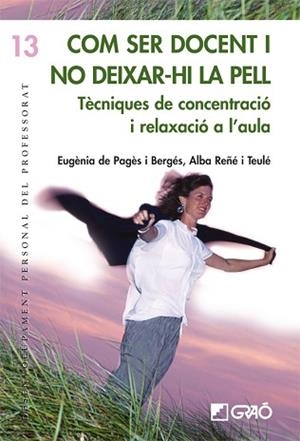 COM SER DOCENT I NO DEIXAR-HI LA PELL | 9788478275359 | PAGES, EUGENIA DE / REÑE, ALBA | Llibreria Aqualata | Comprar llibres en català i castellà online | Comprar llibres Igualada