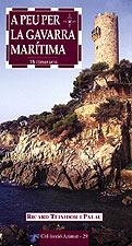 A PEU PER LA GAVARRA MARITIMA (AZIMUT 29) | 9788495684738 | TEIXIDOR I PALAU, RICARD | Llibreria Aqualata | Comprar libros en catalán y castellano online | Comprar libros Igualada