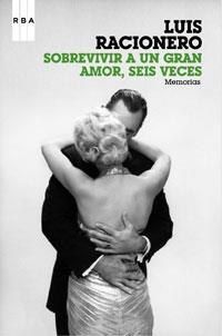 SOBREVIVIR A UN GRAN AMOR SEIS VECES | 9788498674453 | RACIONERO, LUIS | Llibreria Aqualata | Comprar libros en catalán y castellano online | Comprar libros Igualada