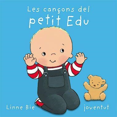 CANÇONS DEL PETIT EDU, LES (PETIT EDU) | 9788426137005 | BIE, LINNE | Llibreria Aqualata | Comprar llibres en català i castellà online | Comprar llibres Igualada